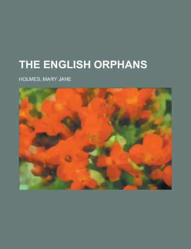 The English Orphans (9781443213059) by Holmes, Mary Jane