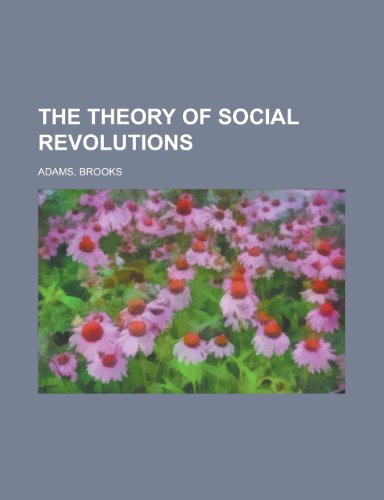 The Theory of Social Revolutions (9781443213752) by Adams, Brooks