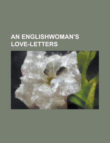 9781443215770: An Englishwoman's Love-letters