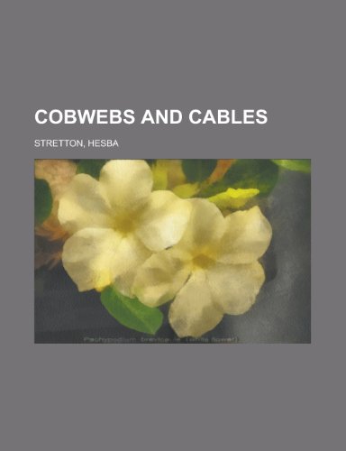 Cobwebs and Cables (9781443216425) by Stretton, Hesba