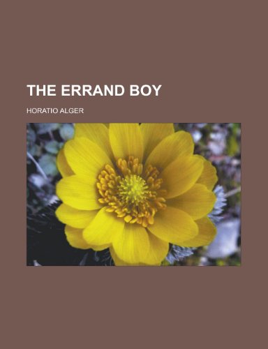 The Errand Boy (9781443219549) by Alger Jr, Horatio