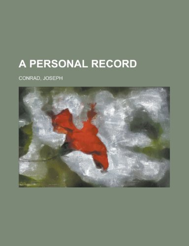 A Personal Record (9781443221238) by Conrad, Joseph