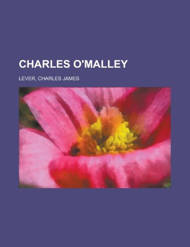 Charles O'malley (9781443221399) by Lever, Charles James