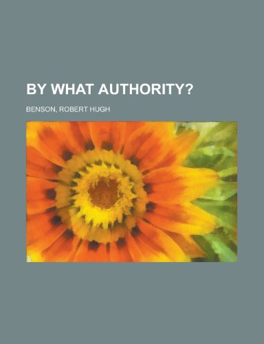 9781443224215: By What Authority?