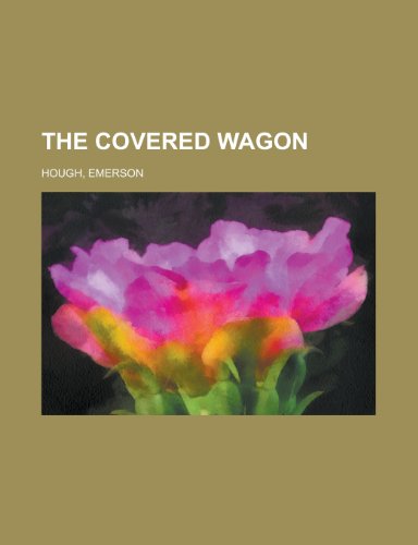 The Covered Wagon (9781443229067) by Hough, Emerson