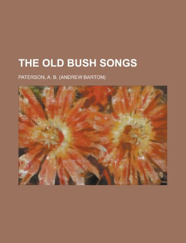 The Old Bush Songs (9781443230261) by Paterson, A. B.