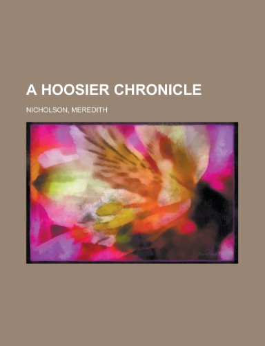 A Hoosier Chronicle (9781443231800) by Meredith Nicholson