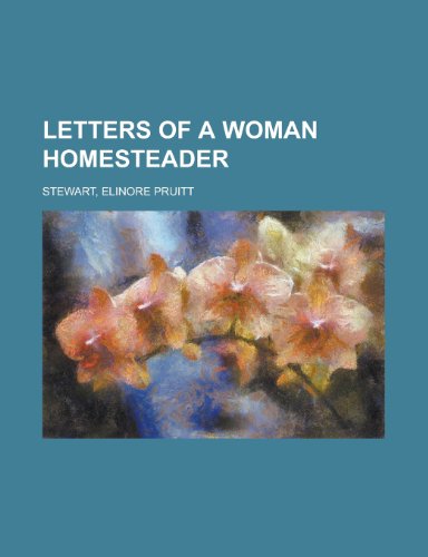 Beispielbild fr Letters of a Woman Homesteader zum Verkauf von ThriftBooks-Dallas