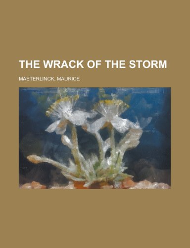 The Wrack of the Storm (9781443245579) by Maeterlinck, Maurice