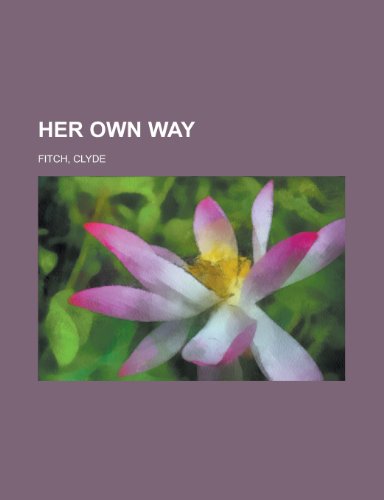 Her Own Way (9781443246538) by Fitch, Clyde