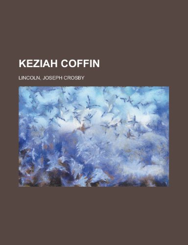 Keziah Coffin (9781443246897) by Lincoln, Joseph Crosby
