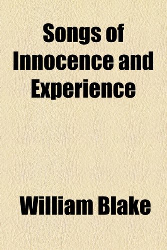 Songs of Innocence and Experience (9781443252683) by Blake, William Jr.