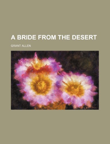 A Bride from the Desert (9781443258036) by Allen, Grant