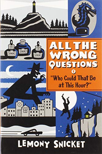 Imagen de archivo de Who Could That Be at This Hour? (All the Wrong Questions Volume 1 a la venta por Better World Books: West