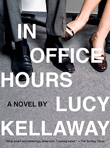 In Office Hours: A Novel (9781443403979) by Kellaway, Lucy