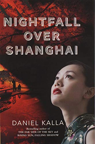 Beispielbild fr Nightfall Over Shanghai zum Verkauf von Better World Books