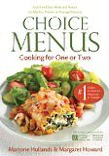 Imagen de archivo de Choice Menus: Cooking For One Or Two a la venta por -OnTimeBooks-