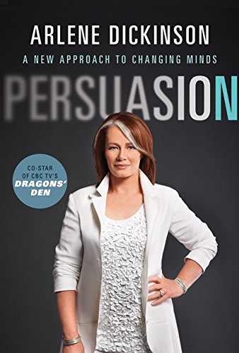 Stock image for Persuasion: A New Approach to Changing Minds for sale by AwesomeBooks