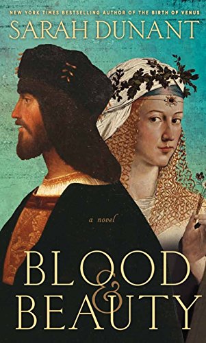 Beispielbild fr Blood and Beauty : The Borgias zum Verkauf von Better World Books