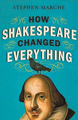 Beispielbild fr How Shakespeare Changed Everything zum Verkauf von Better World Books
