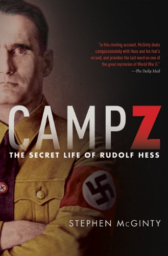 Imagen de archivo de Camp Z: The Secret Life of Rudolf Hess a la venta por Hourglass Books