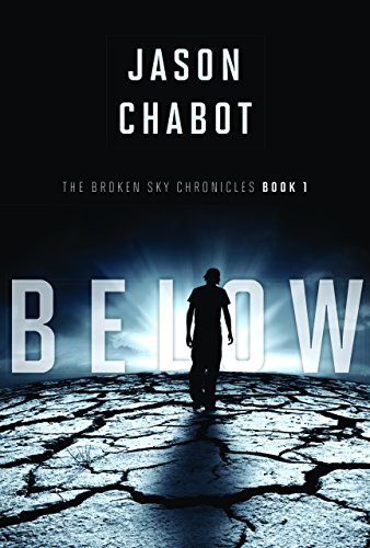 Stock image for Broken Sky Chronicles #1 : Below for sale by Better World Books