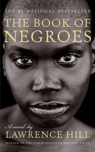 Stock image for The Book of Negroes for sale by Better World Books: West