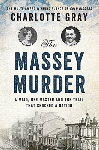 THE MASSEY MURDER a Maid, Her master and the Trail That Shocked a Country (Signed copy)