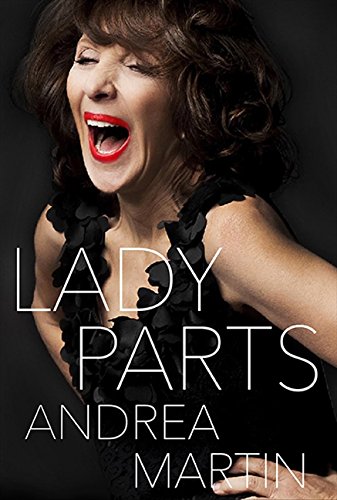Imagen de archivo de Andrea Martin's Lady Parts a la venta por Booked Experiences Bookstore