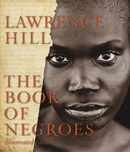 Stock image for THE BOOK OF NEGROES , ILLUSTRATED EDITION for sale by A Casperson Books