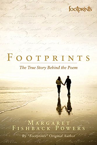 Imagen de archivo de Footprints: The True Story Behind The Poem, Revised Edition a la venta por Gulf Coast Books