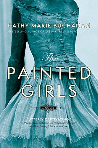 Stock image for The Painted Girls for sale by Better World Books: West