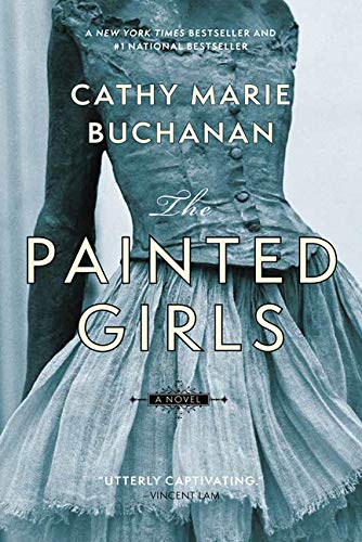 9781443412353: The Painted Girls: A Novel