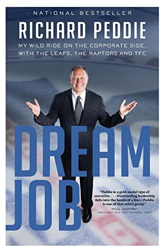 Stock image for The Dream Job : The My Wild Ride on the Corporate Side with the Leafs for sale by Better World Books