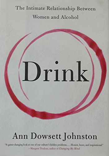 9781443418799: Drink: The Intimate Relationship Between Women and Alcohol