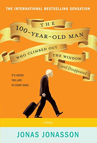 9781443419109: The 100-Year-Old Man Who Climbed Out the Window and Disappeared by Jonas Jonasson (2012-09-11)