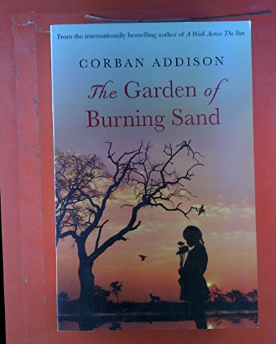 Beispielbild fr The Garden of Burning Sand zum Verkauf von Better World Books: West