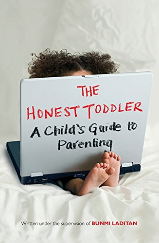 Stock image for The Honest Toddler: The Definitive Guide To Successful Parenting, The for sale by HPB-Ruby