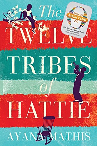 Beispielbild fr The Twelve Tribes Of Hattie: A Novel zum Verkauf von Hourglass Books