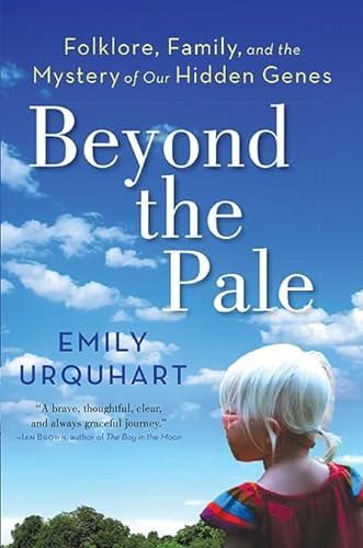9781443423571: Beyond the Pale: Folklore, Family, and the Mystery of Our Hidden Genes