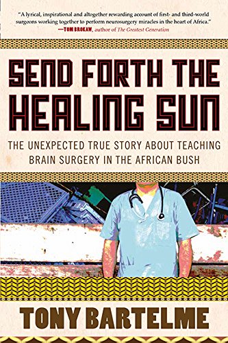 Beispielbild fr Send Forth the Healing Sun zum Verkauf von Better World Books: West