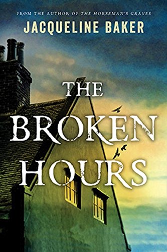 Beispielbild fr The Broken Hours zum Verkauf von Better World Books