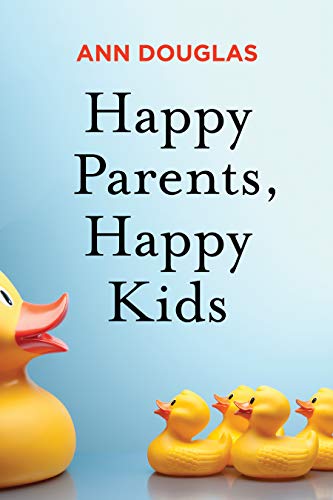 Stock image for Happy Parents Happy Kids for sale by SecondSale