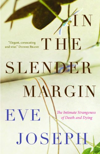 Beispielbild fr In the Slender Margin : The Intimate Strangeness of Dying zum Verkauf von Better World Books: West