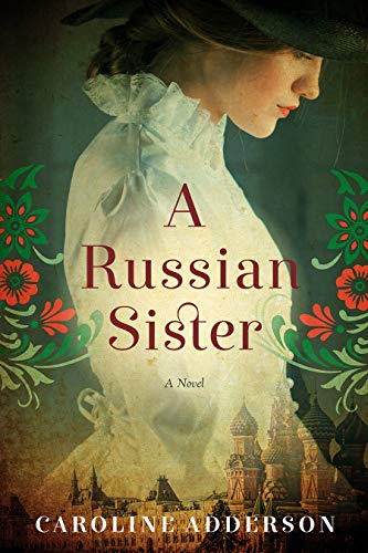 Imagen de archivo de A Russian Sister : A Novel a la venta por Better World Books