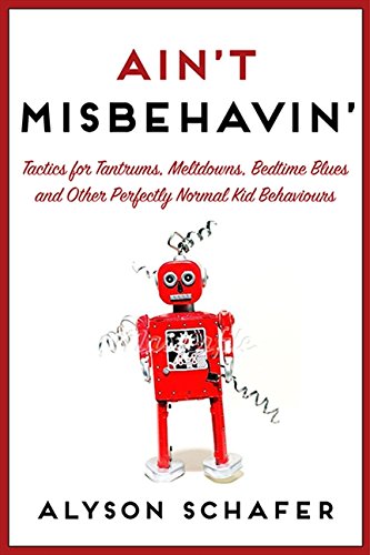 Beispielbild fr Ain't Misbehavin' : Tactics for Tantrums zum Verkauf von Better World Books