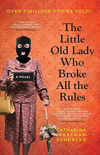 Stock image for The Little Old Lady Who Broke All The Rules (League of Pensioners) for sale by Zoom Books Company