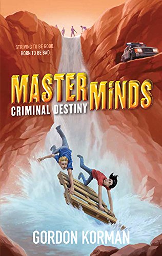 9781443428767: Masterminds: Criminal Destiny by Gordon Korman (February 02,2016)