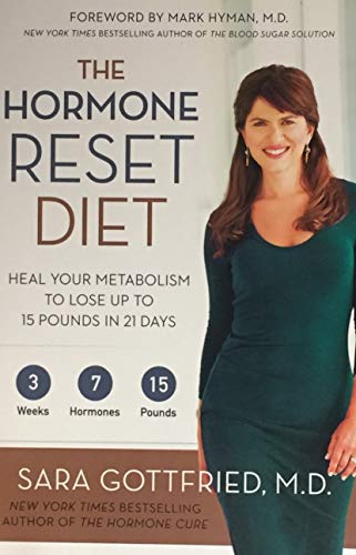 Imagen de archivo de The Hormone Reset Diet: Heal Your Metabolism To Lose Up To 15 Pou, The a la venta por ThriftBooks-Dallas