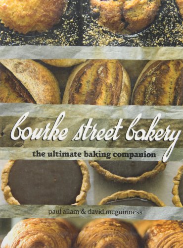 Imagen de archivo de Bourke Street Bakery: The Ultimate Baking Companion a la venta por Book Dispensary